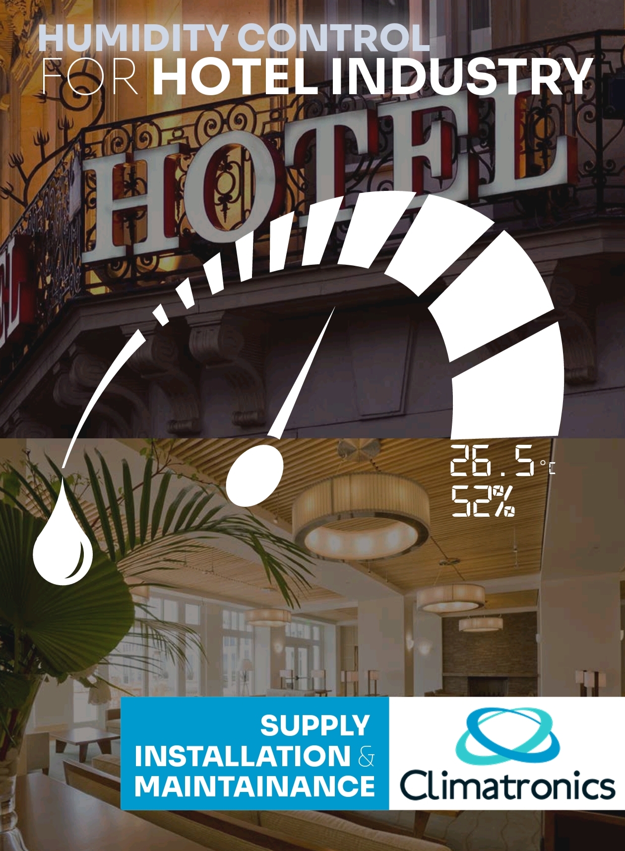 HUMIDITY CONTROL FOR HOTEL INDUSTRY